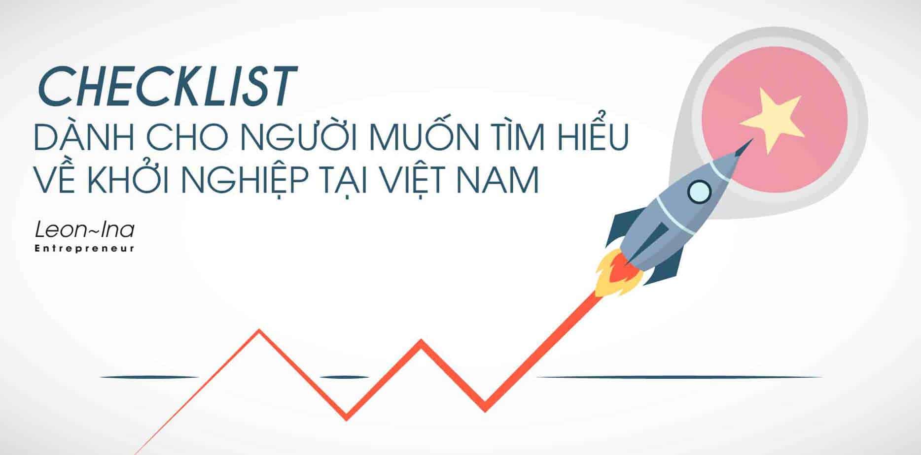 Checklist dành cho người muốn tìm hiểu về Khởi Nghiệp Startup tại Việt Nam